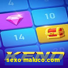 sexo maluco.com